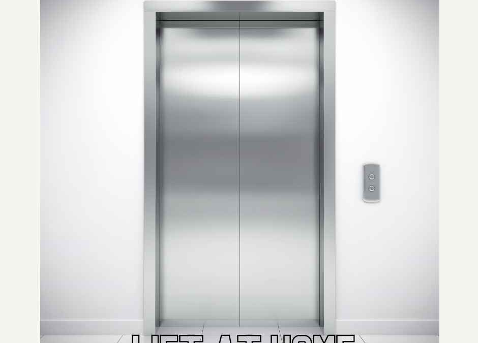 Your Lift at Home – Elevator Installation or Elevator Maintenance? – The Ultimate Guide